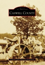 Images of America - Caswell County